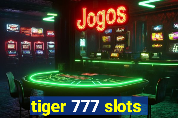 tiger 777 slots